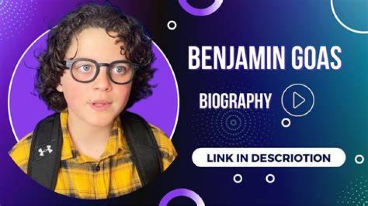 Benjamin Goas - Age, Family, Bio