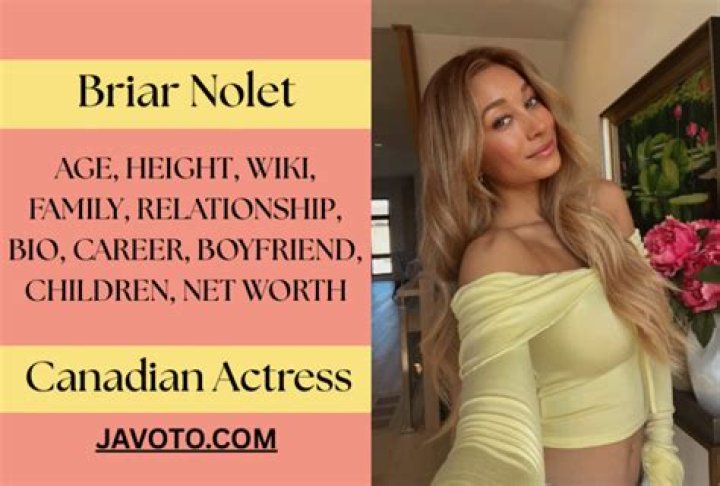 Briar Nolet - Age, Family, Bio