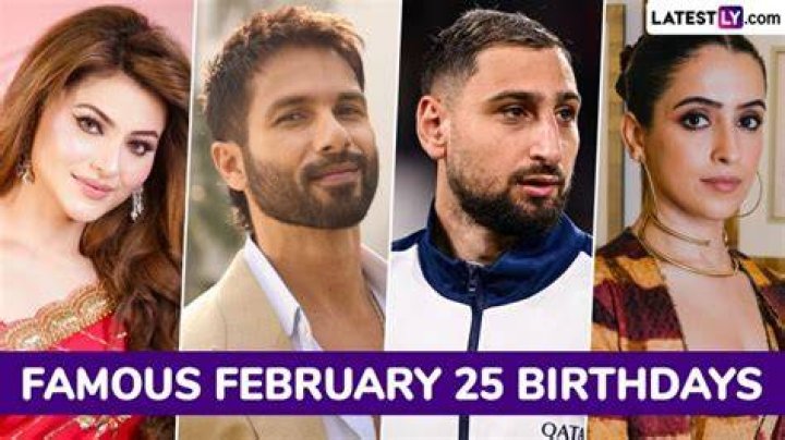 Celebrities born on Feb 25