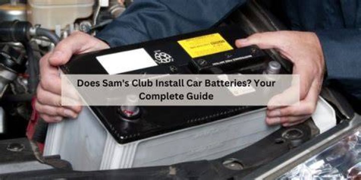 Does Sam’s install batteries?
