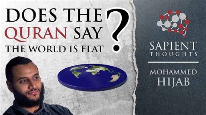 Does the Quran Say the Earth is Flat?