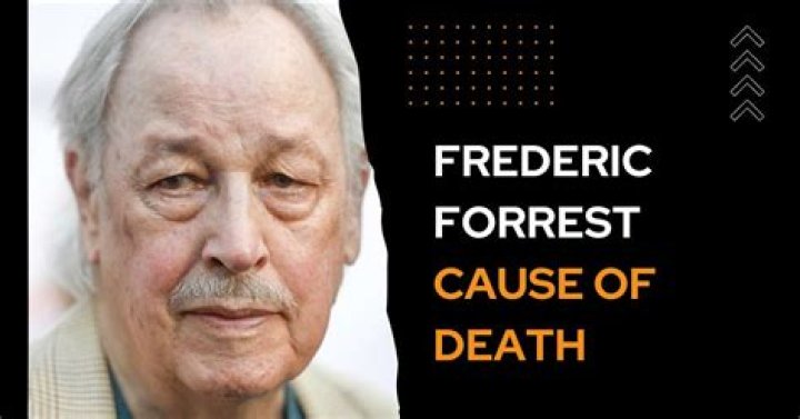
Frederic Forrest | Death Cause 