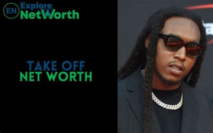 Late Takeoff’s Net Worth