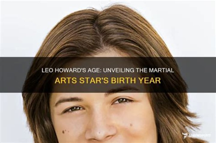 Leo Howard - Age, Family, Bio