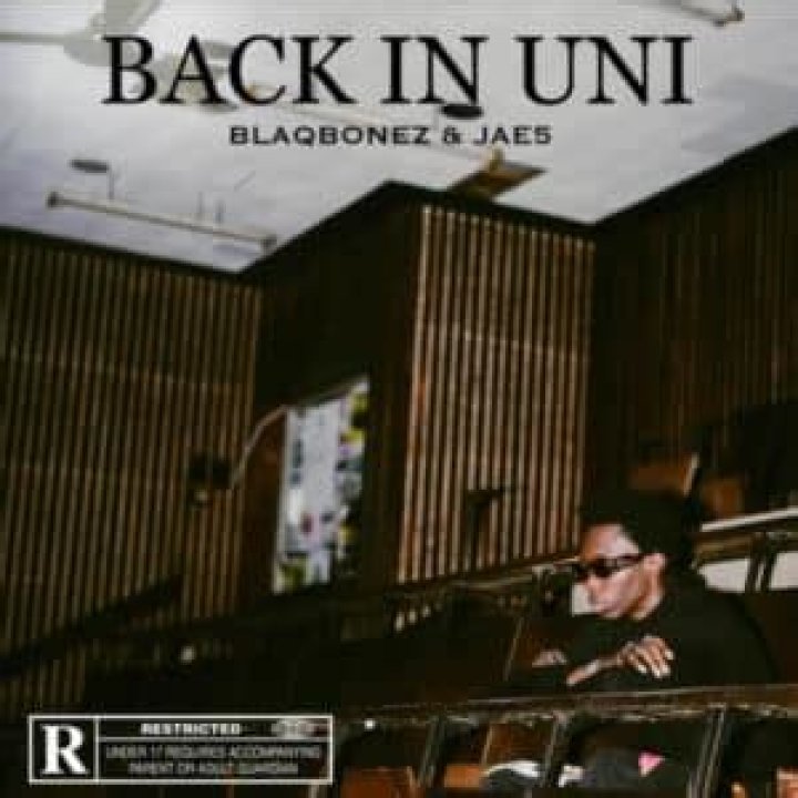 LYRICS: Blaqbonez – Back In Uni Ft. JAE5