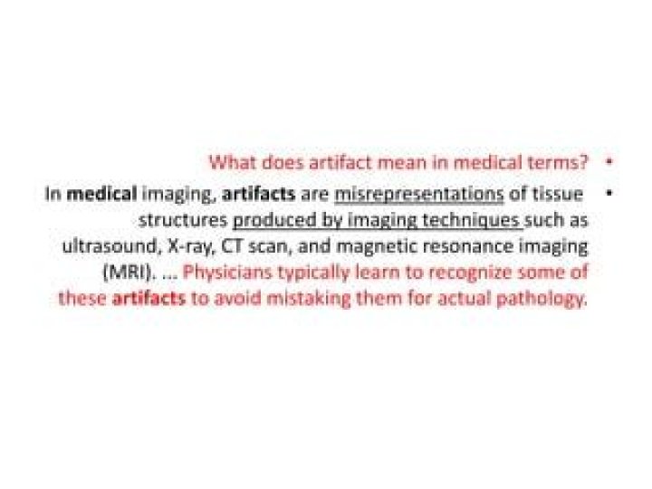What does artifact mean in medical terms?