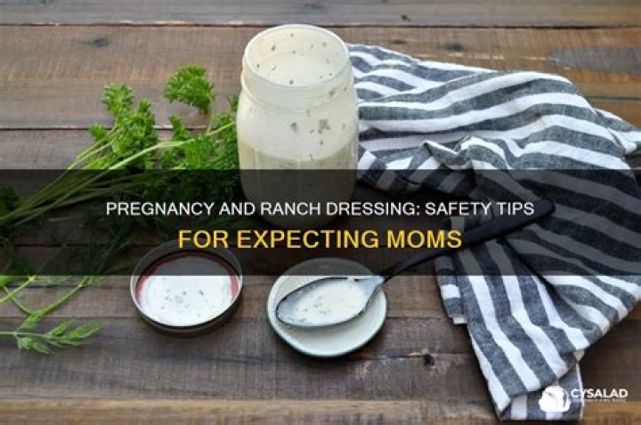 What salad dressing is safe for pregnancy?